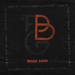 Dream Again - Single by Fred Barreto Group album reviews, ratings, credits