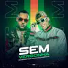 Sem Vergonha (feat. Caverinha) - Single album lyrics, reviews, download