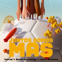 Juntos Somos Más - Single by Yotuel, Beatriz Luengo & Lara Alvarez album reviews, ratings, credits