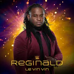 WWE: Le Vin Vin (Reginald) - Single by Def rebel album reviews, ratings, credits