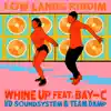 Whine Up (feat. Bay-C) - Single album lyrics, reviews, download