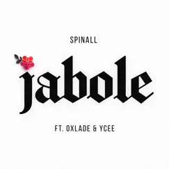 Jabole - Single by SPINALL, Oxlade & Ycee album reviews, ratings, credits