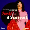 Self Control - Single album lyrics, reviews, download