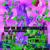 Rap Or Die Instrumentals - EP album lyrics, reviews, download