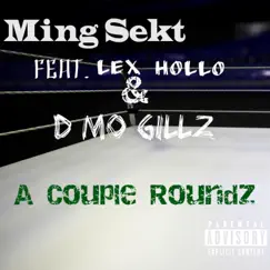 A Couple Roundz (feat. Lex Hollo & D Mo Gillz) Song Lyrics
