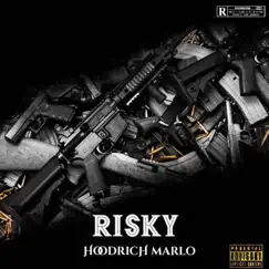Risky - Single by Hoodrich Marlo album reviews, ratings, credits