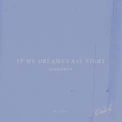 In My Dreams Last Night - Single by Ogranya album reviews, ratings, credits