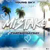 Mistake (feat. ThatBoyDayDay) - Single album lyrics, reviews, download