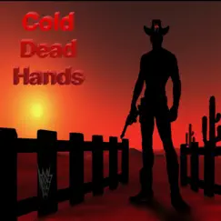 Cold Dead Hands Song Lyrics
