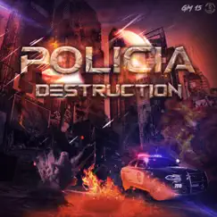 Policia Destruction (feat. Toxic Inside) - Single by Terrorgrinch album reviews, ratings, credits