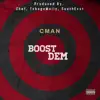 Cman Boost Dem - Single album lyrics, reviews, download