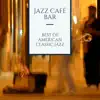 Best of American Classic Jazz album lyrics, reviews, download