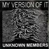 Unknown Members - Single album lyrics, reviews, download