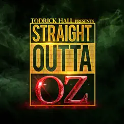 Straight Outta Oz by Todrick Hall album reviews, ratings, credits