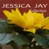 Jessica Jay Collection album lyrics, reviews, download