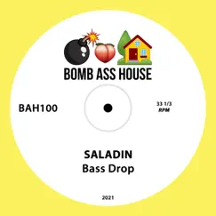 Bass Drop - Single by SALADIN album reviews, ratings, credits