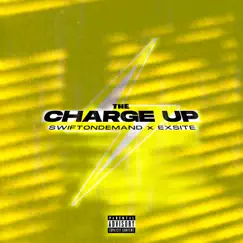 The Charge Up - Single by SwiftOnDemand & Exsite album reviews, ratings, credits