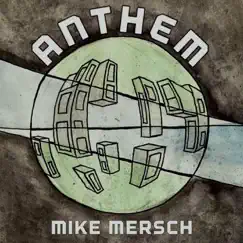 Anthem by Mike Mersch album reviews, ratings, credits