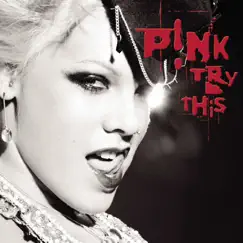 Try This by P!nk album reviews, ratings, credits