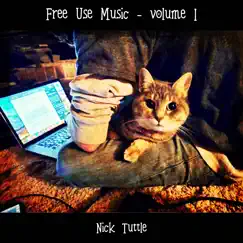 Free Use Music - Volume 1 by Nick Tuttle album reviews, ratings, credits