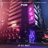 FUN (feat. Cosmo Klein) - Single album lyrics, reviews, download