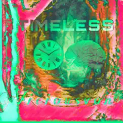 Timeless - Single by Viciousvon album reviews, ratings, credits