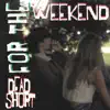 For the Weekend - Single album lyrics, reviews, download