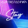 Stay - Single album lyrics, reviews, download