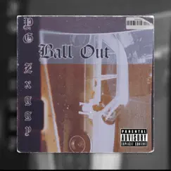 Ball Out (2021 Remastered Version) Song Lyrics