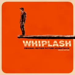 Whiplash (Original Motion Picture Soundtrack) [Deluxe Edition] by Justin Hurwitz album reviews, ratings, credits