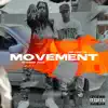 Movement (feat. Rakeeb Wize) - Single album lyrics, reviews, download