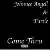 Come Thru - Single album lyrics, reviews, download