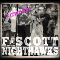 Stevie Girl - Single by F. Scott and the Nighthawks album reviews, ratings, credits