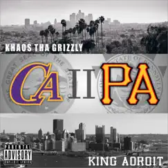 CA to PA by King Adroit & Khaos Tha Grizzly album reviews, ratings, credits
