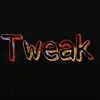 Tweak (feat. LaaJd, Yati6x & Jtdaagreatest) - Single album lyrics, reviews, download