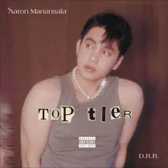 Top Tier - Single by Aaron Manansala album reviews, ratings, credits