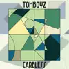 Careless - Single album lyrics, reviews, download