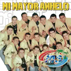 Mi Mayor Anhelo by Banda MS de Sergio Lizárraga album reviews, ratings, credits