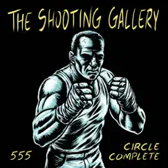 555 / Circle Complete - Single by The Shooting Gallery album reviews, ratings, credits