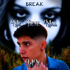 Me Tiene Mal - Single by Ian & Break album reviews, ratings, credits
