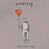Loverboy (feat. Mayes) - Single album lyrics, reviews, download