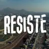 Resiste - Single album lyrics, reviews, download