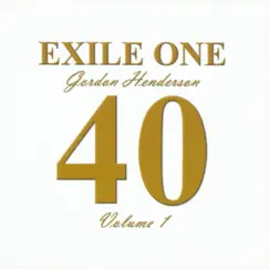 Exile One 40 Anniversary, Vol. 1 by Gordon Henderson album reviews, ratings, credits