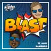 Blast (feat. KingKamerad) - Single album lyrics, reviews, download