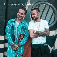 Familiar - Single by Liam Payne & J Balvin album reviews, ratings, credits