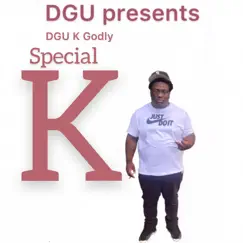 Special K - Single by DGU K Godly album reviews, ratings, credits