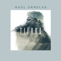 Tierra - Single by Raúl Ornelas album reviews, ratings, credits