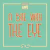 A Bite With the Eye - Single album lyrics, reviews, download