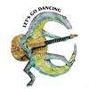Let's Go Dancing - Single album lyrics, reviews, download
