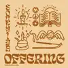 Offering - EP album lyrics, reviews, download